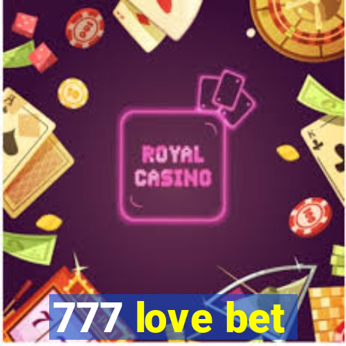 777 love bet